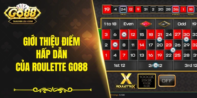 Giới thiệu điểm hấp dẫn của Roulette GO88